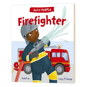 Пожарникар за заети хора, детски книги 3 4 5 6 години, английски книги с картинки, 9781784931531