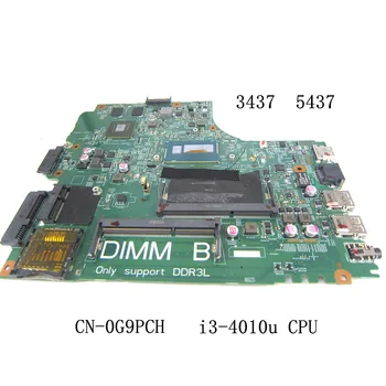CN-0G9PCH 0G9PCH G9PCH дънна Платка за лаптоп Dell inspiron 3437 5437 дънна Платка с процесор i3-4010u DDR3 Тестван